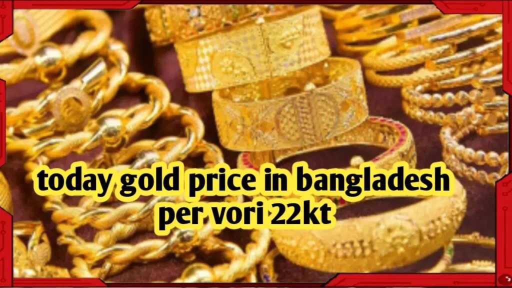 today gold price in bangladesh per vori 22kt